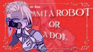 AM I A ROBOT OR A DOLL ✦˙∘ Zane Angst | Gacha Meme | Gacha Ninjago |