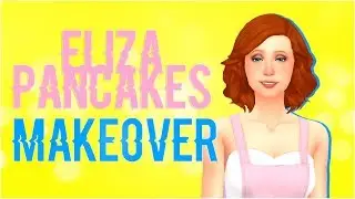 ELIZA PANCAKES ¡MAKEOVER! l DESCARGA "MOD" l SpeedSims l Los Sims 4