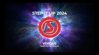 Step It Up 2024 - Vividus (Mafia's Revenge)