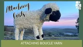 Attaching Boucle Yarn | Technique | Needle Felting Tutorial