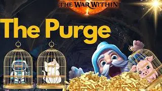 Making BIG Gold from Bank Purges in the War Within Pre Patch