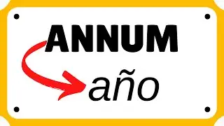 ANNUM › «año»: EVOLUCIÓN LATÍN › español 