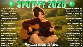 Top Spotify Hits 2026 🎵 Trending English Love Songs | Acoustic Chill Vibes | Viral TikTok Playlist