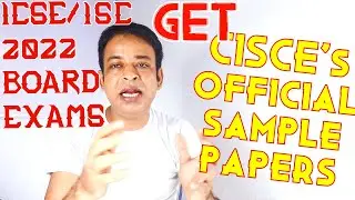 ICSE/ISC 2022 Board Exams,Semester-1 Objective ICSE/ISC Exams 2021 Official Sample Papers are Coming