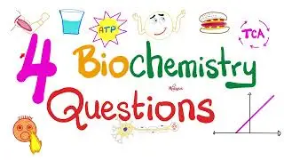 4 Biochemistry Questions for MCAT, DAT, NCLEX, MBBS, USMLE - Biochemistry Playlist