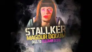 Stalker   Mağdur Doğum (Diss To Elleran Elvis)