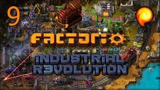 Factorio - Industrial Revolution: Day 9 [The Glass Ceiling]