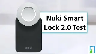 Nuki Smart Lock 2.0 - Mein Lieblings Smart Home Gadget | deutsch