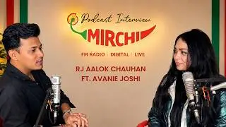 Podcast Interview Radio Mirchi | Tasveerein song promotion with RJ Aalok Chauhan ft. Avanie Joshi