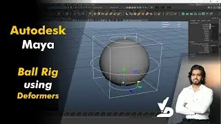 Autodesk maya | Ball Rigging using Deformers