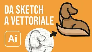 Da Sketch a Vettoriale con Adobe Illustrator (Speed Art Tutorial)