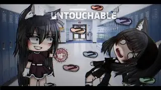 Untouchable •// 🦋Gacha Life🦋 •// 🧸Trend 🧸