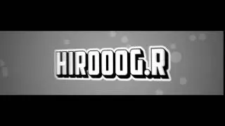 Hirooo G.R | 2D Intro | 😎😀😁
