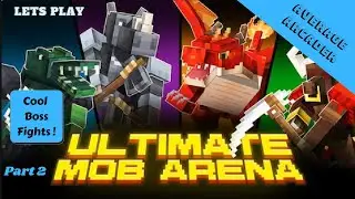 Lets Play Minecraft Ultimate Mob Arena/ Part 2