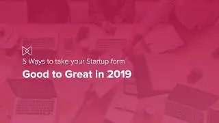 Top 5 Startup Tools to take your Startup from Good to Great in 2019