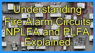 Understanding Fire Alarm Circuits NPLFA and PLFA Explained