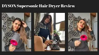 Dyson Supersonic Hair Dryer - Is it Worth It?  Perfect Valentine's Day Gift