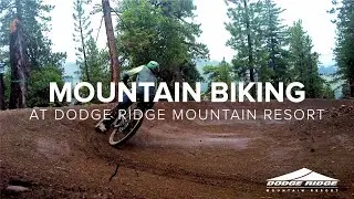 Mountain Biking Opening Weekend at Dodge Ridge Mountain Resort