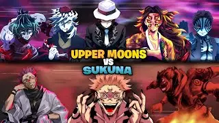 Sukuna Vs Upper Rank Demon and Muzan/JJK Vs Demon Slayer/Fully Explained||