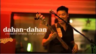Lola Amour - dahan-dahan Extended Version (Live at Spryta Studio)