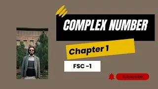 Solution of Complex Equation | Chapter 1 FSC Mathematics - 1 Part 9