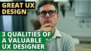 3 Qualities of a Great UX Designer with examples of good ux design