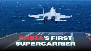 China’s First Supercarrier