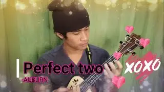 perfect two by auburn
