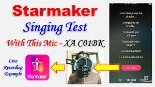 Sing on Starmaker with This Condenser Mic, Live Singing Quality Check, Super Audio Quality, Try I