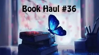 Book Haul #36