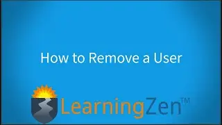 How To remove a user from your LearningZen Portal