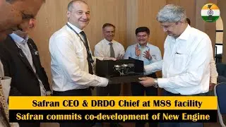Safran CEO & DRDO Chief at M88 Engine facility. Safran commits co-development of AMCA engine 