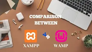 XAMPP server vs WAMP server | Best Local Server for Web Development in 2020