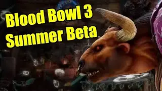Blood Bowl 3: June 2022 Beta (A Huge Improvement)
