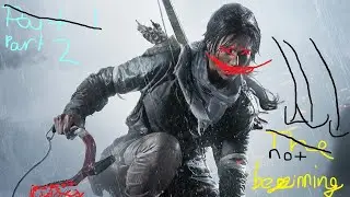 Rise of the tomb raider: The second