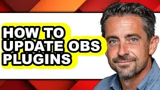 How to Update Obs Plugins (full Guide)