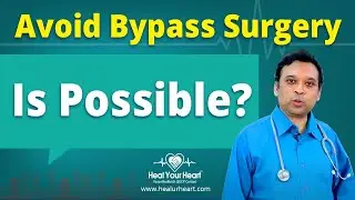 How to avoid Bypass Surgery.