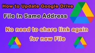 How to Update Shared File on Google Drive Without Changing the Shareable Link | Update Drive File