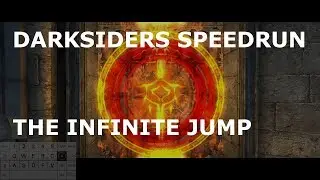 Darksiders any% Tutorial Part 6: The Infinite Jump