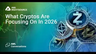 AML Conversations: What Cryptos Are Focusing On In 2026