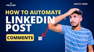 How to Automate LinkedIn posts Comments | 