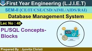 Lec-48_PL/SQL Concepts-Blocks  | Database Management System |First year Engineering