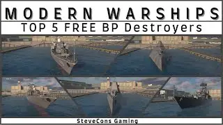 TOP 5 Free DESTROYERS - MODERN WARSHIPS