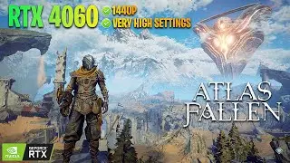 Atlas Fallen - Max Settings | RTX 4060 | i7 13700HX