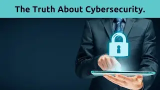 The Reality vs  Expectation in Cybersecurity