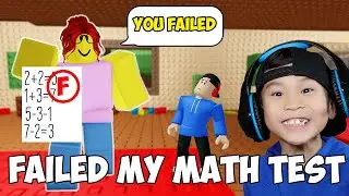 I Failed My Math Test! On Roblox
