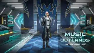 Ballistic Lobby music - Apex Legends Season 17 | Music from the outlands