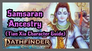 Samsaran Ancestry from Tian Xia Character Guide! Pathfinder 2