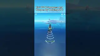 Help NPC's to get Weapon and Primogems  
