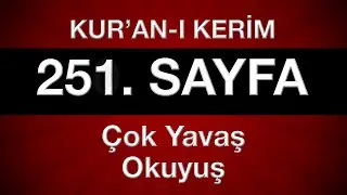 Kuran 251. sayfa 13. cüz yeni öğrenenler için tecvitli sayfa sayfa çok yavaş okuyuş en yavaş hatim